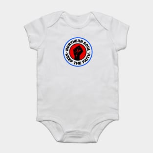 Northern Soul - Keep The Faith Baby Bodysuit